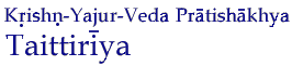 Krishna-Yajur-Veda Pratishakhya (Taittiriya)
